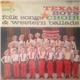 Texas Boys' Choir - Folk Songs And Western Ballads